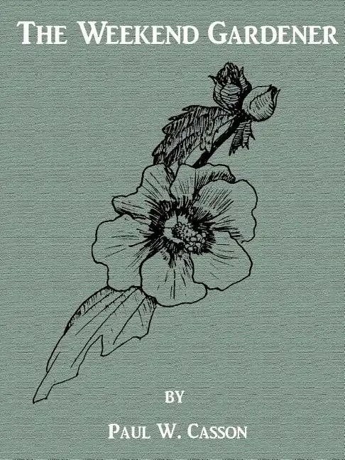 The Weekend Gardener - Paperback