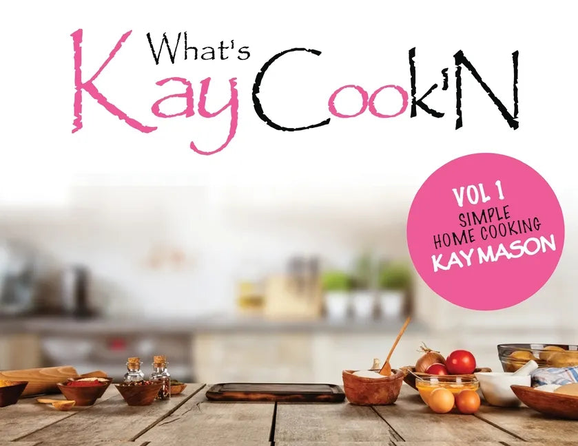 Whats Kay Cook'N - Paperback