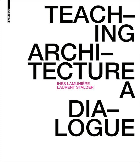 Teaching Architecture: A Dialogue - Paperback