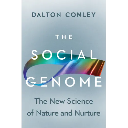 The Social Genome: The New Science of Nature and Nurture - Hardcover