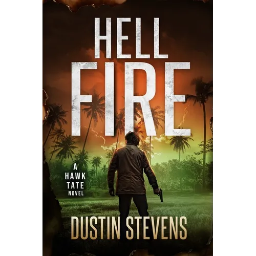 Hellfire: A Hawk Tate Novel - Paperback