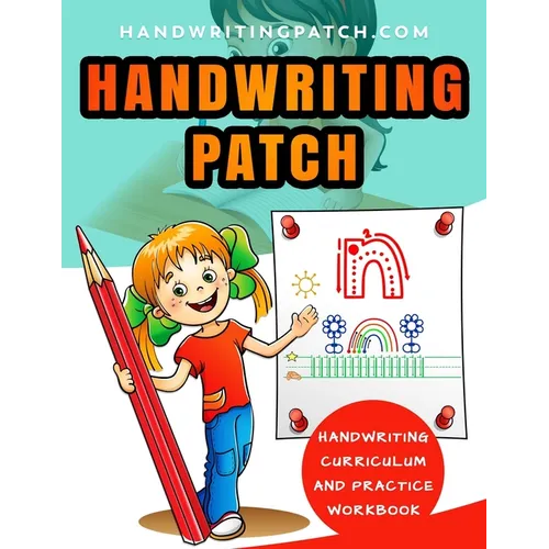 Handwriting Patch: Handwriting Curriculum and Practice Workbook - Paperback