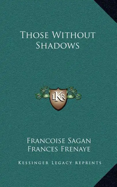 Those Without Shadows - Hardcover