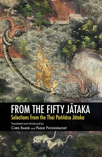 From the Fifty Jātaka: Selections from the Thai Paññāsa Jātaka - Paperback