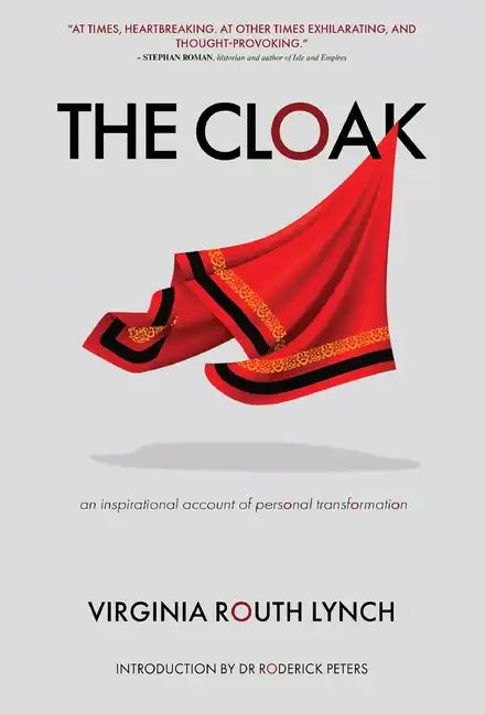The Cloak: An inspirational account of personal transformation - Hardcover