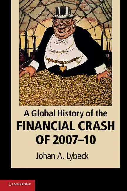 A Global History of the Financial Crash of 2007-10 - Paperback