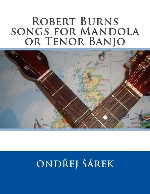 Robert Burns songs for Mandola or Tenor Banjo - Paperback