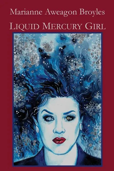 Liquid Mercury Girl - Paperback