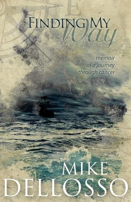 Finding My Way: memoir of a journey through cancer - Paperback