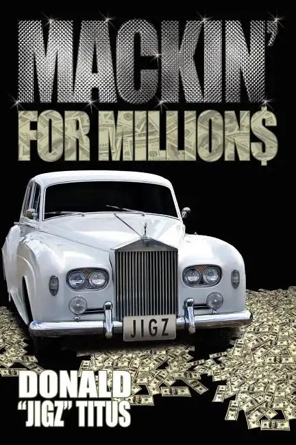 Mackin' for Million$ - Paperback