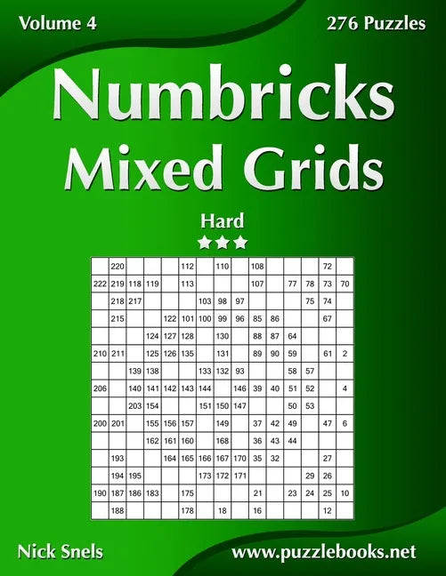 Numbricks Mixed Grids - Hard - Volume 4 - 276 Puzzles - Paperback