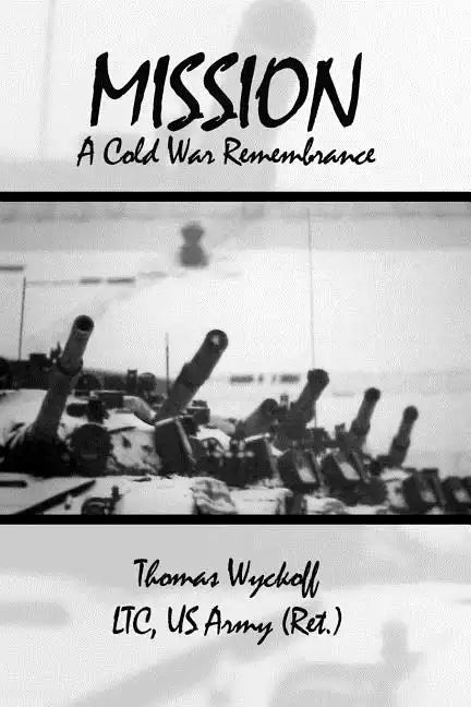 Mission: A Cold War Remembrance - Paperback