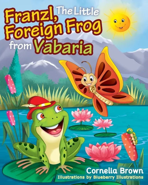 Franzl, The Little Foreign Frog from Vabaria - Paperback