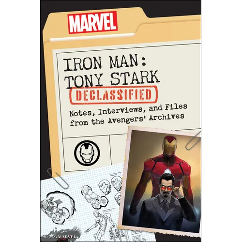 Iron Man: Tony Stark Declassified: Notes, Interviews, and Files from the Avengers' Archives - Paperback