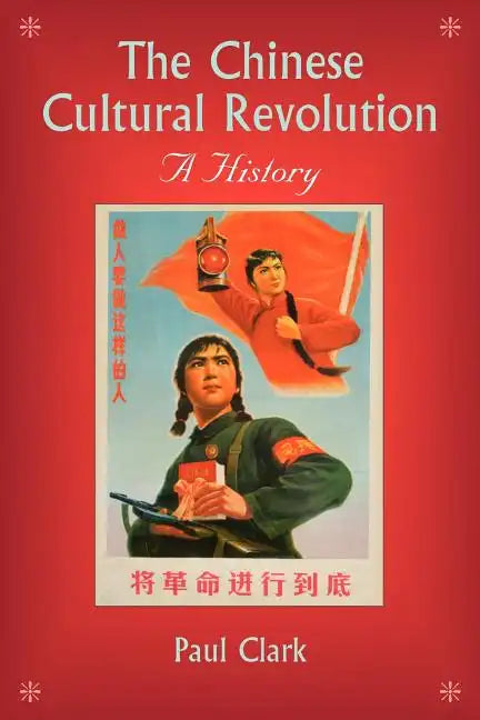 The Chinese Cultural Revolution: A History - Paperback