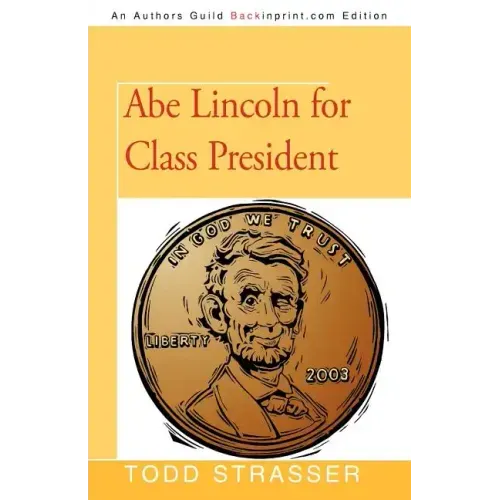 Abe Lincoln for Class President - Paperback