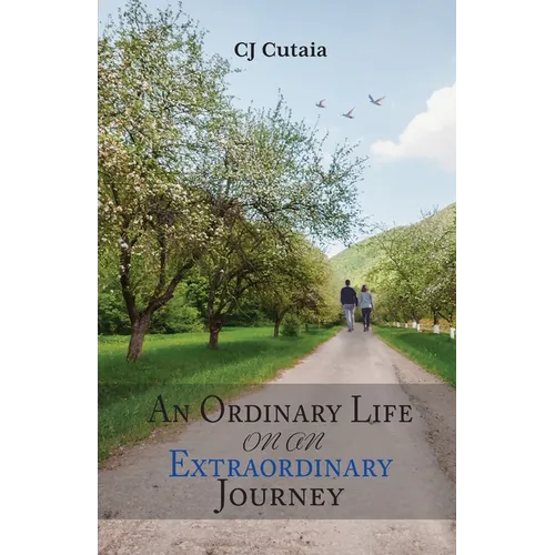 An Ordinary Life on an Extraordinary Journey - Paperback