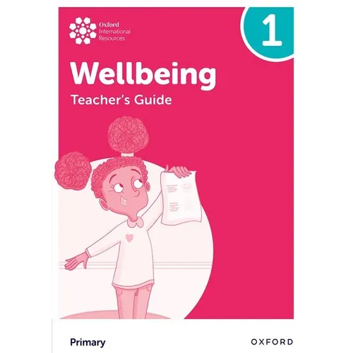 Oxford International Primary Wellbeing: Teacher Guide 1 - Paperback