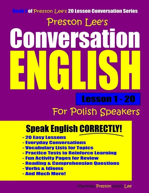 Preston Lee's Conversation English For Polish Speakers Lesson 1 - 20 - Paperback
