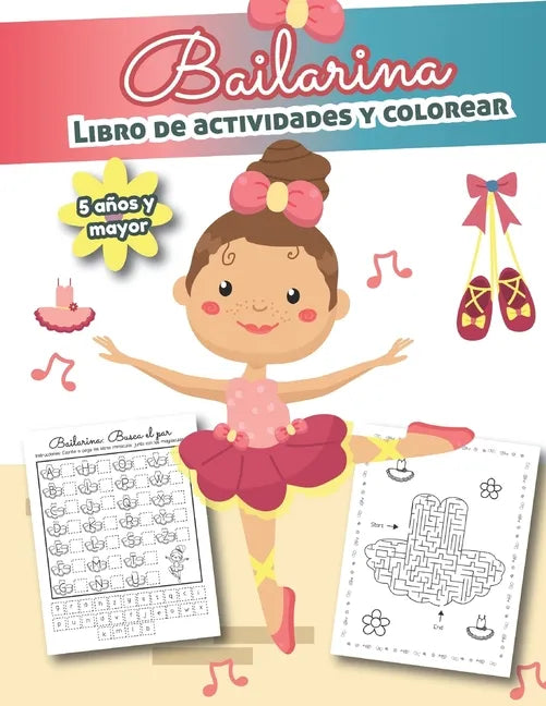Bailarina Libro de Actividades y Colorear 5 años y mayor: Bilingual Ballet Book- En Español - Paperback