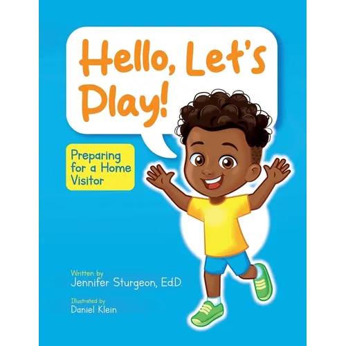 Hello, Let's Play!: Preparing for a Home Visitor - Paperback