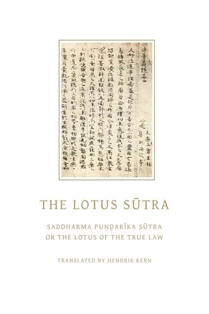 The Lotus Sutra: Saddharma Pundarika Sutra or the Lotus of the True Law - Paperback