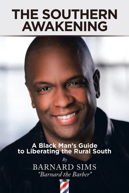 The Southern Awakening: A Black Man's Guide to Liberating the Rural South - Paperback