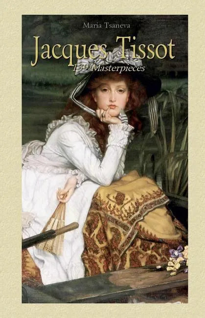 Jacques Tissot: 139 Masterpieces - Paperback