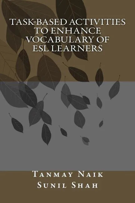 Task-Based Activities to Enhance Vocabulary of ESL Learners - Paperback
