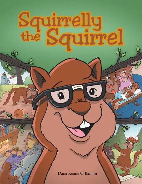Squirrelly the Squirrel - Paperback