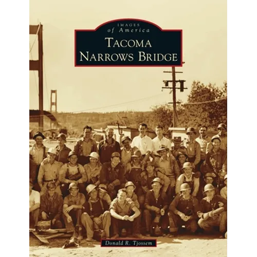 Tacoma Narrows Bridge - Hardcover