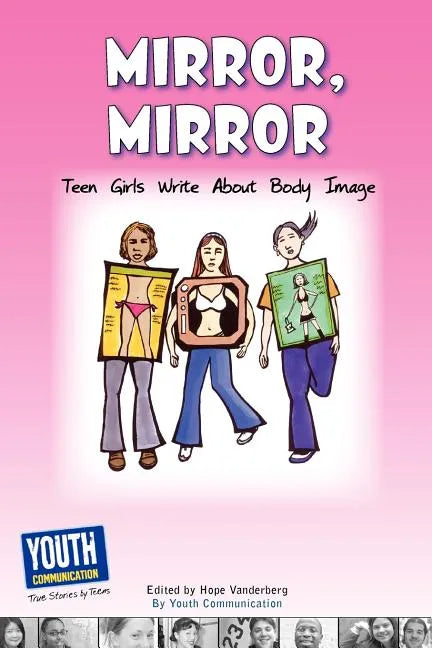 Mirror, Mirror: Teen Girls Write about Body Image - Paperback