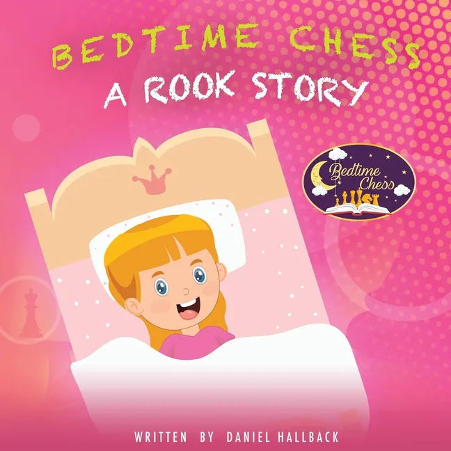 Bedtime Chess A Rook Story - Paperback