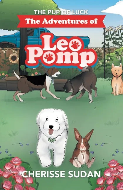 The Adventures of Leo Pomp: The Pup of Luck - Paperback