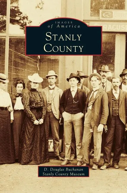 Stanly County - Hardcover