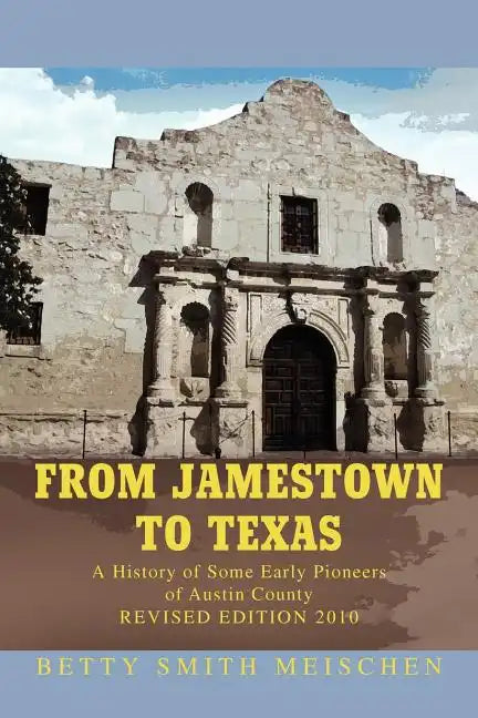 From Jamestown to Texas - Paperback