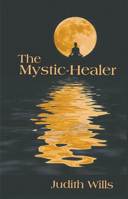 The Mystic-Healer - Paperback