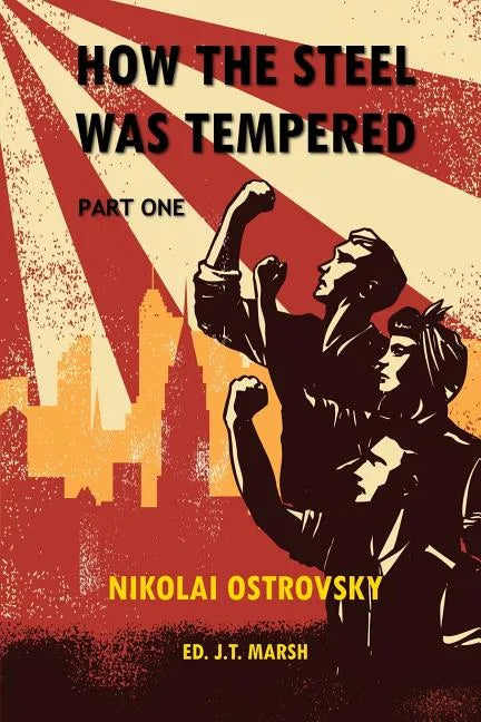 How the Steel Was Tempered: Part One (Trade Paperback) - Paperback