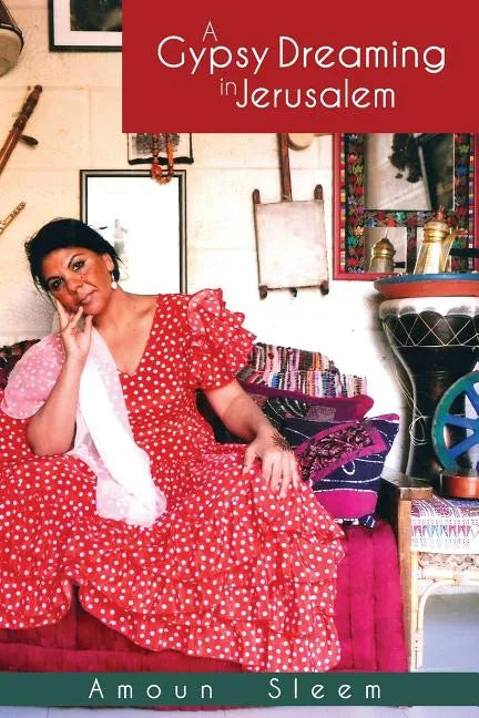 A Gypsy Dreaming in Jerusalem - Paperback