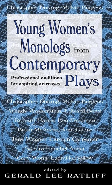 Young Women's Monologues from Contemporary Plays: Professional Auditions for Aspiring Actresses - Hardcover
