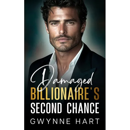 Damaged Billionaire's Second Chance: An Enemies-to-Lovers Off Limits Boss Romance - Paperback