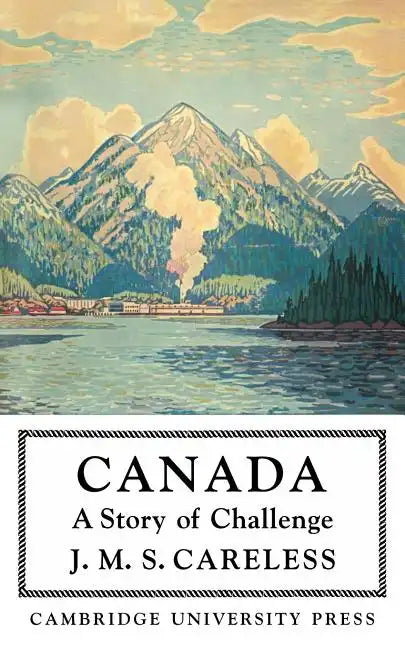 Canada: A Story of Challenge - Paperback