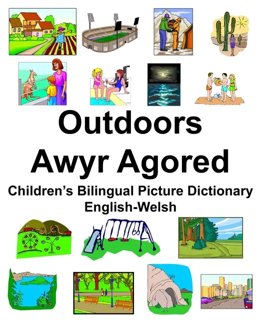 English-Welsh Outdoors/Awyr Agored Children's Bilingual Picture Dictionary - Paperback
