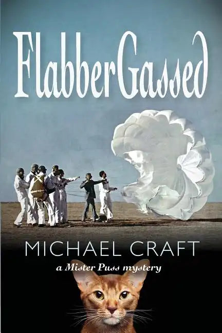 FlabberGassed: A Mister Puss Mystery - Paperback