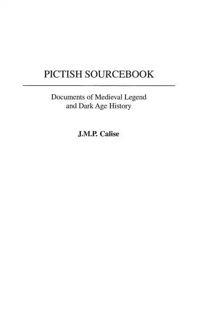 Pictish Sourcebook: Documents of Medieval Legend and Dark Age History - Hardcover
