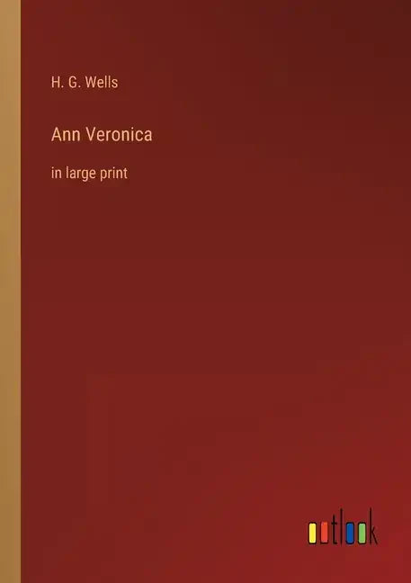 Ann Veronica: in large print - Paperback