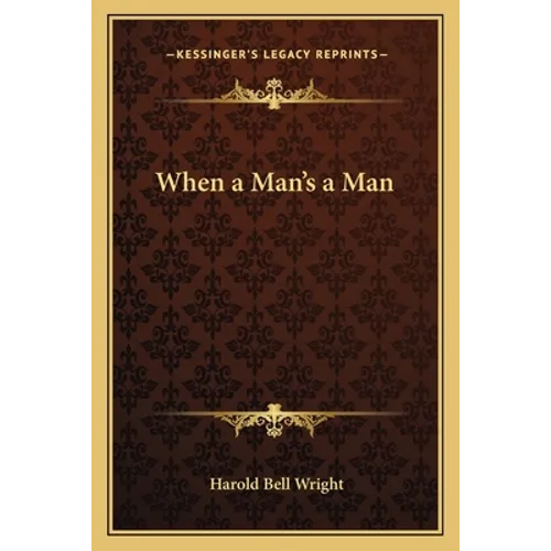 When a Man's a Man - Paperback