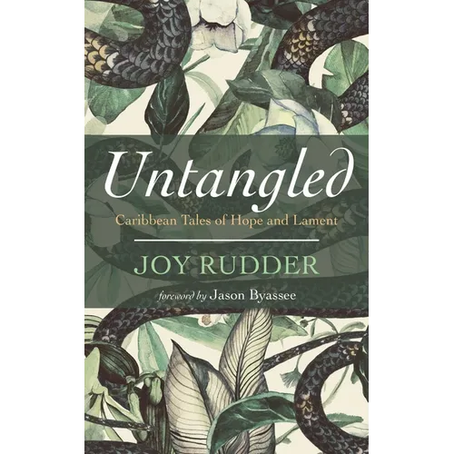 Untangled: Caribbean Tales of Hope and Lament - Hardcover