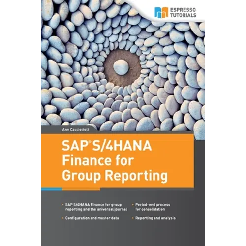 SAP S/4HANA Finance for Group Reporting - Paperback