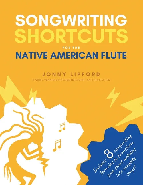 Songwriting Shortcuts for the Native American Flute - Paperback
